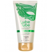 Интимный гель на водной основе Lube Tube Nature - 150 мл. - ORGIE - купить с доставкой в Петрозаводске