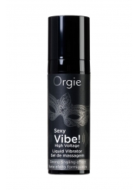 Гель для массажа ORGIE Sexy Vibe High Voltage с эффектом вибрации - 15 мл. - ORGIE - купить с доставкой в Петрозаводске