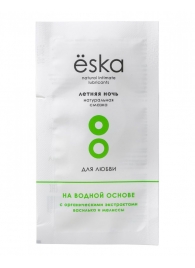 Пробник натурального лубриканта на водной основе Ёska  Летняя ночь  - 7 мл. - Eska - купить с доставкой в Петрозаводске