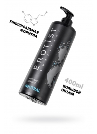 Лубрикант на водной основе Erotist Neutral - 400 мл. - Erotist Lubricants - купить с доставкой в Петрозаводске