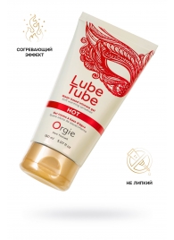 Интимный гель на водной основе Lube Tube Hot с разогревающим эффектом - 150 мл. - ORGIE - купить с доставкой в Петрозаводске