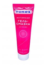 Гель-смазка на водной основе For Women - 100 мл. - Torex - купить с доставкой в Петрозаводске