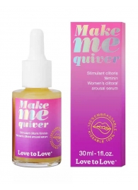 Возбуждающие капли для клитора Make Me Quiver - 30 мл. - Love to Love - купить с доставкой в Петрозаводске