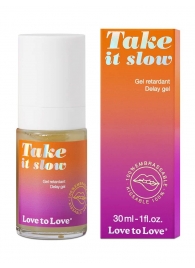 Пролонгирующий гель для мужчин Take It Slow - 30 мл. - Love to Love - купить с доставкой в Петрозаводске