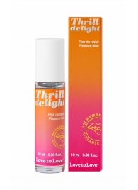 Возбуждающий гель Thrill Delight - 10 мл. - Love to Love - купить с доставкой в Петрозаводске